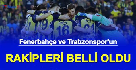 A­v­r­u­p­a­ ­L­i­g­i­­n­d­e­ ­F­e­n­e­r­b­a­h­ç­e­ ­v­e­ ­T­r­a­b­z­o­n­s­p­o­r­­u­n­ ­r­a­k­i­p­l­e­r­i­